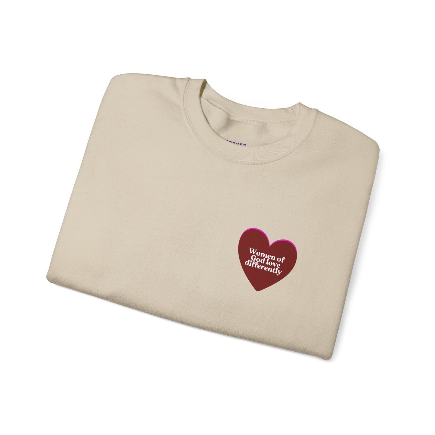 Women of God Love Differently heart sweatshirt