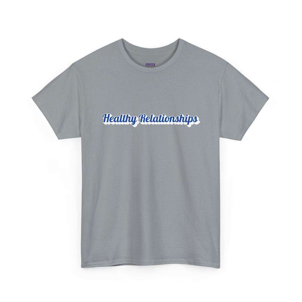 "Healthy Relationships" Tee