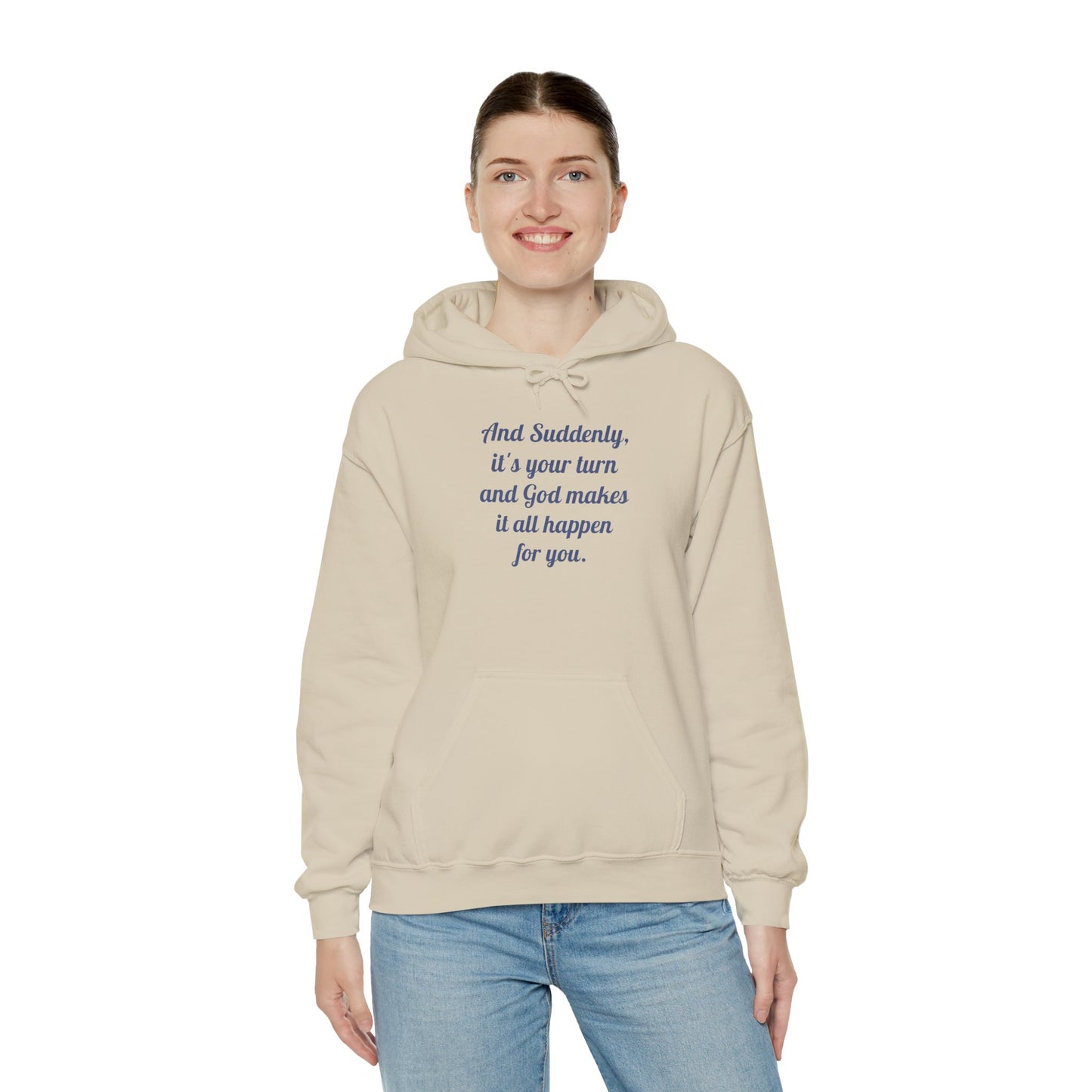 "And Suddenly It's Your Turn" Pullover Hoodie