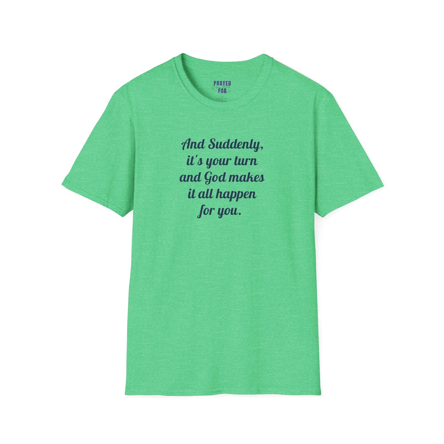 "And Suddenly"  t-shirt