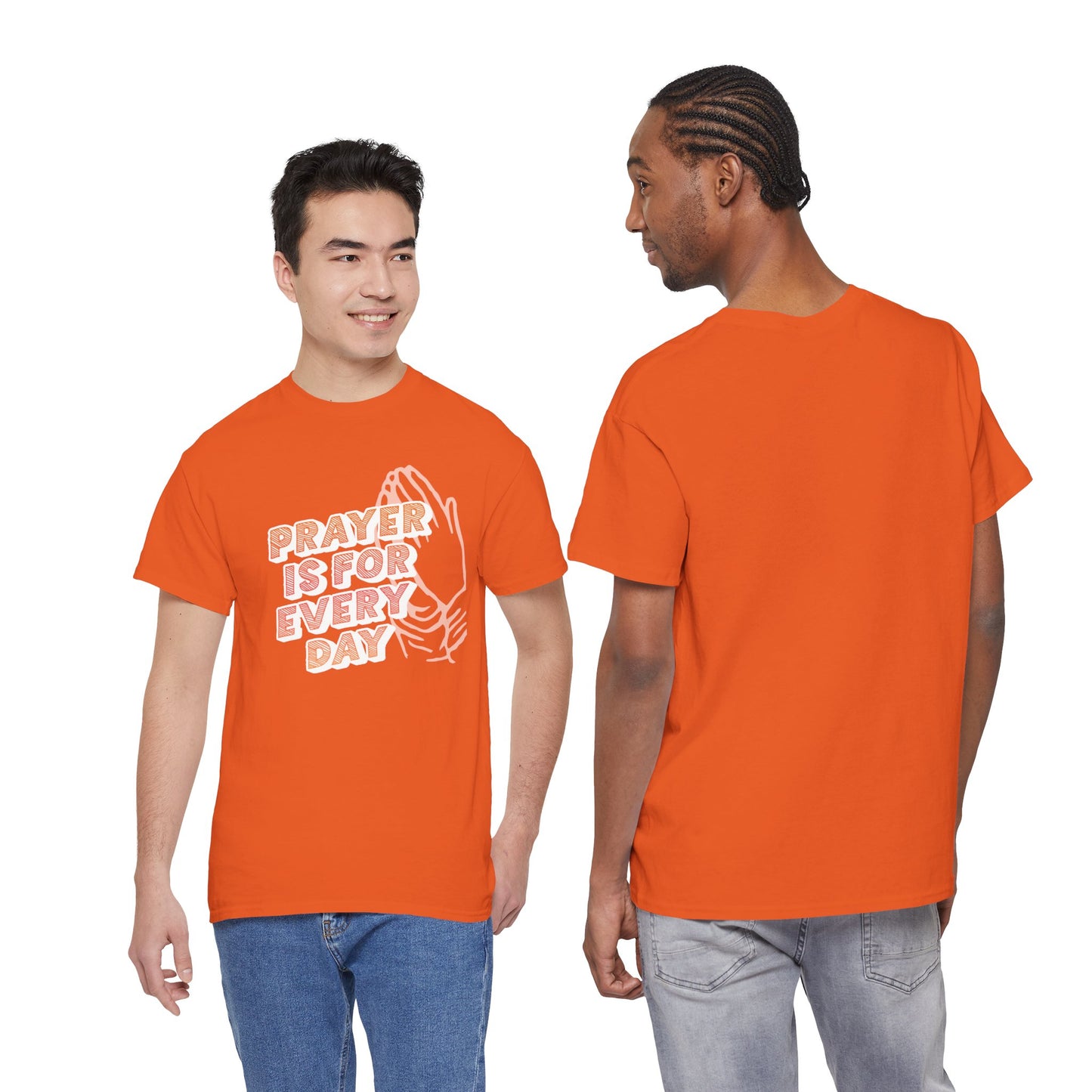 "Prayer is for Every Day" Praying Hands t-shirt