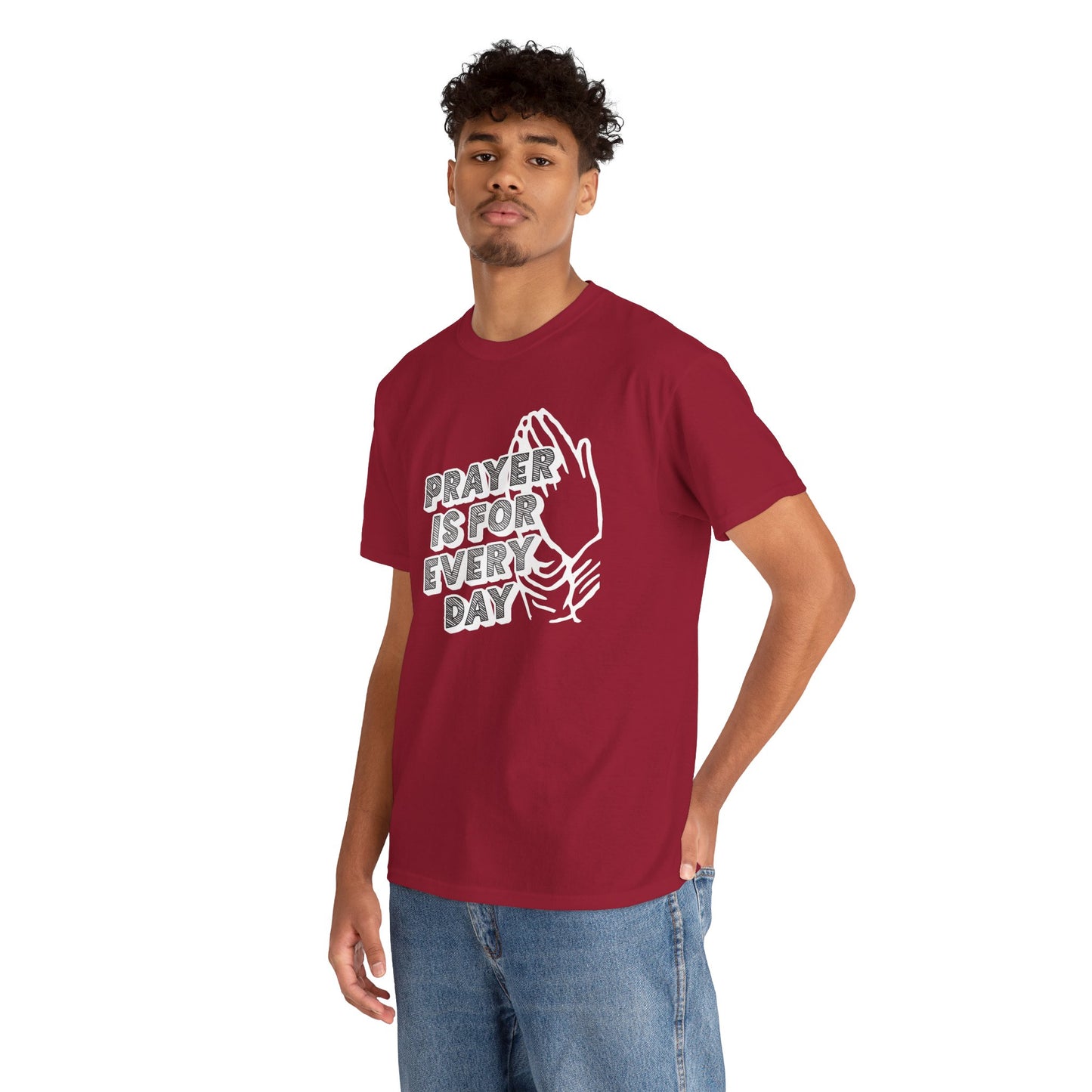 "Prayer is for Every Day" Praying Hands t-shirt
