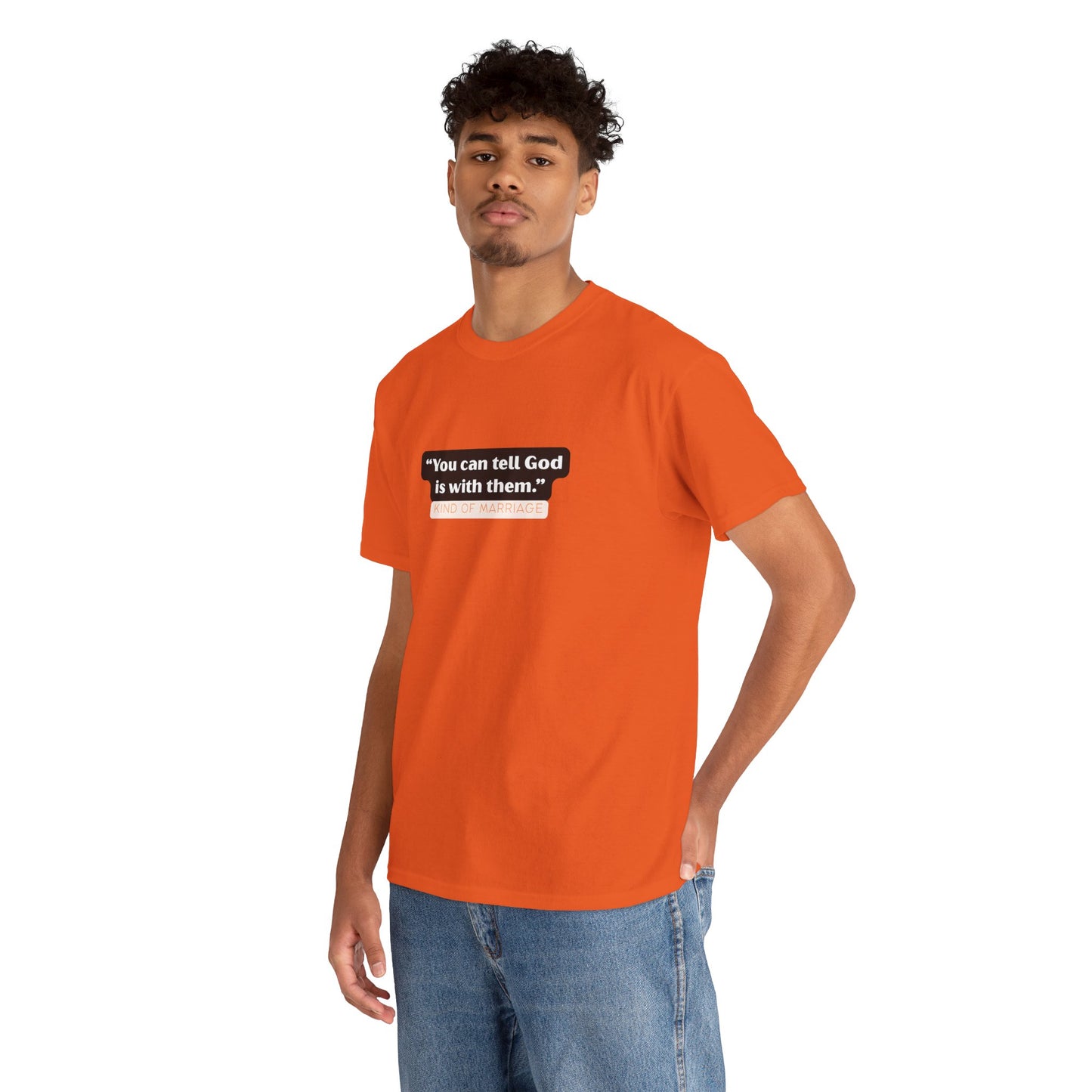"You can tell God is with them" Heavy Cotton Tee