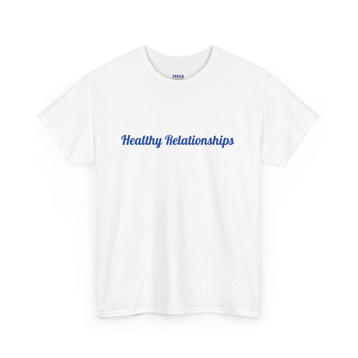 "Healthy Relationships" Tee