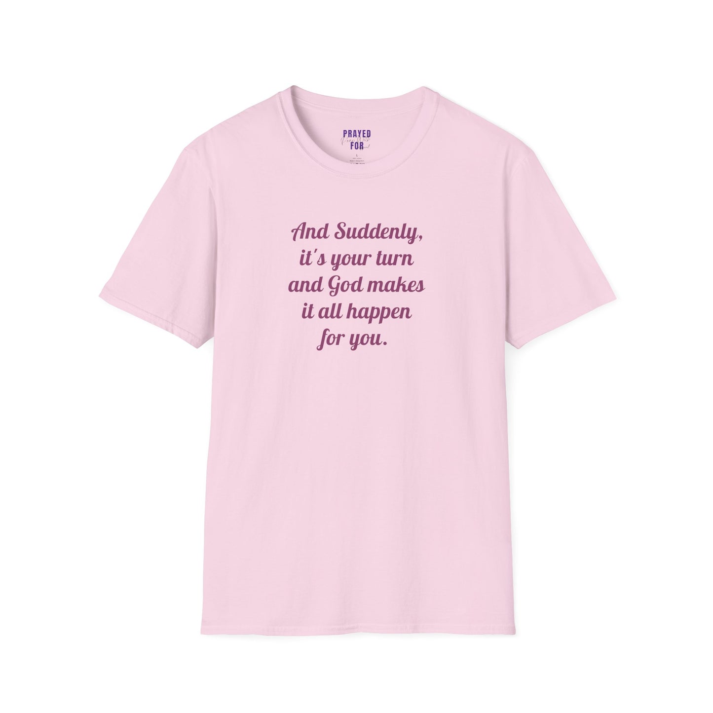 "And Suddenly"  t-shirt