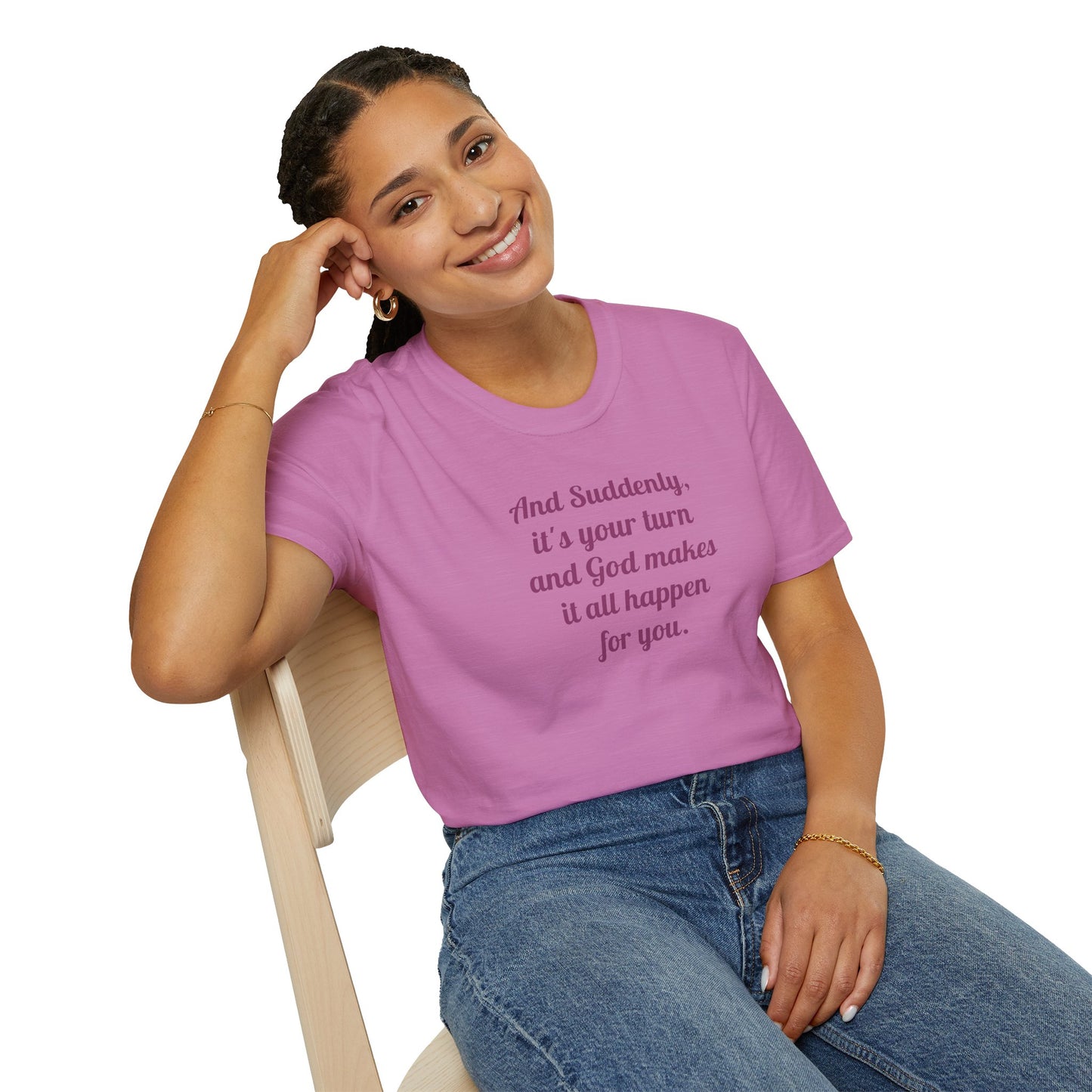 "And Suddenly"  t-shirt