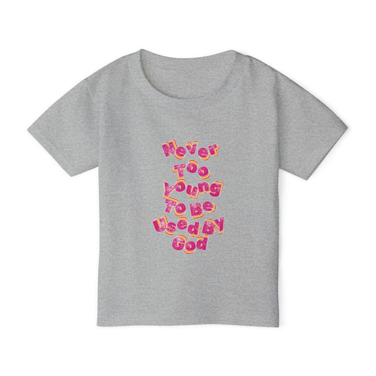 "Never too young to be used by God" toddler tee