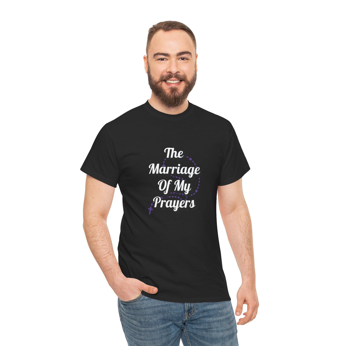 "The Marriage Of My Prayers" T-Shirt