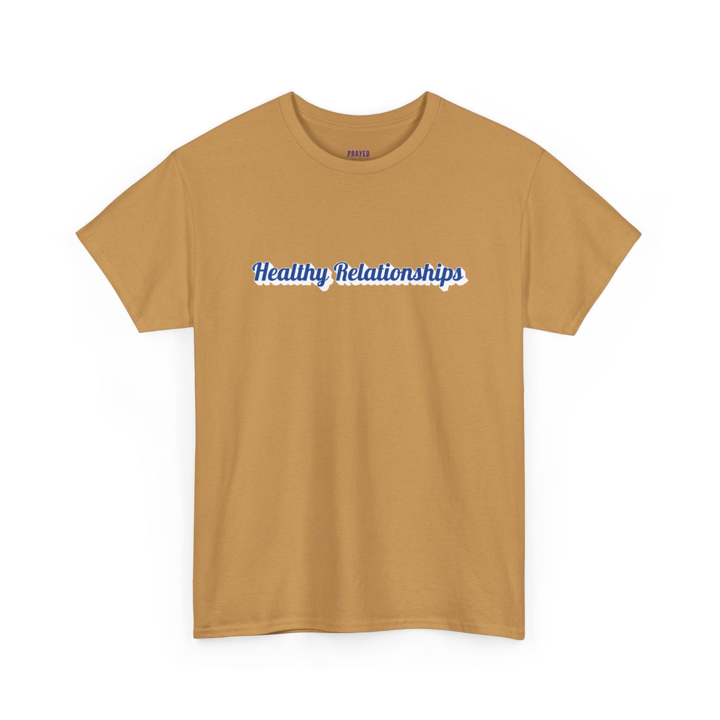"Healthy Relationships" Heavy Cotton Tee
