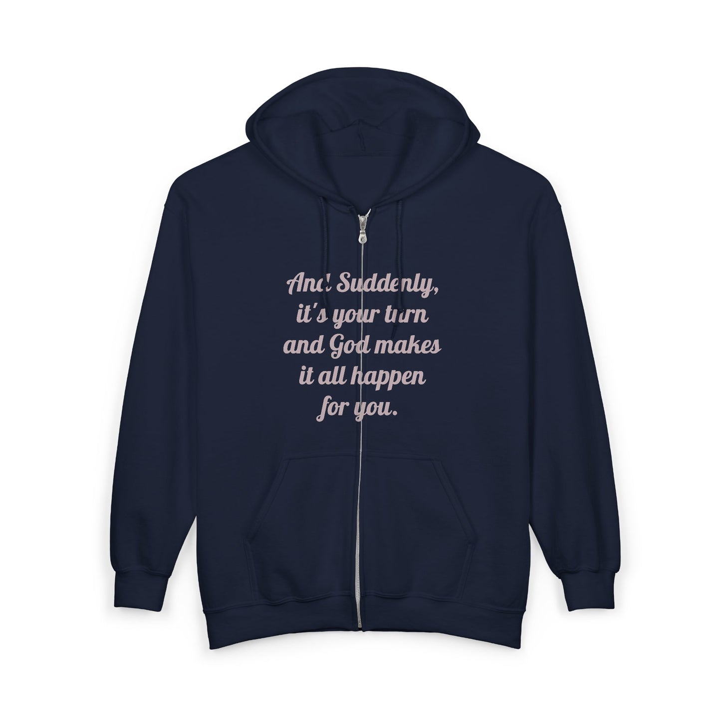 "And Suddenly" Zip-up Hoodie