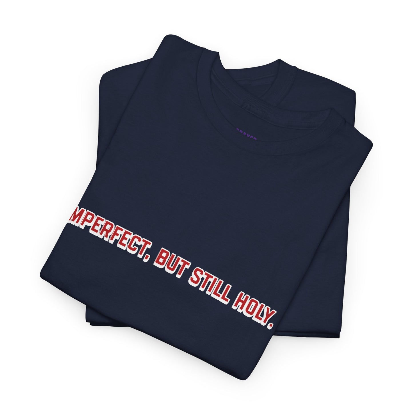 Still Holy T-Shirt