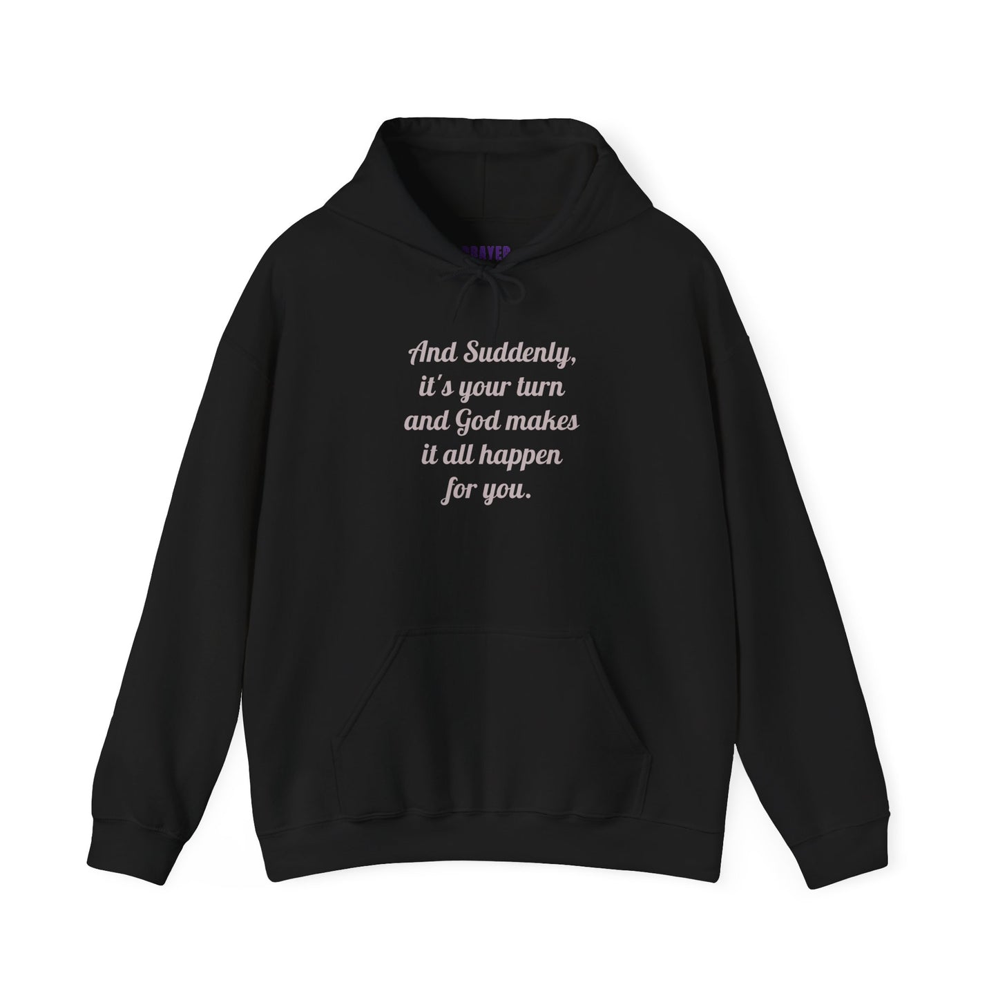 "And Suddenly It's Your Turn" Pullover Hoodie