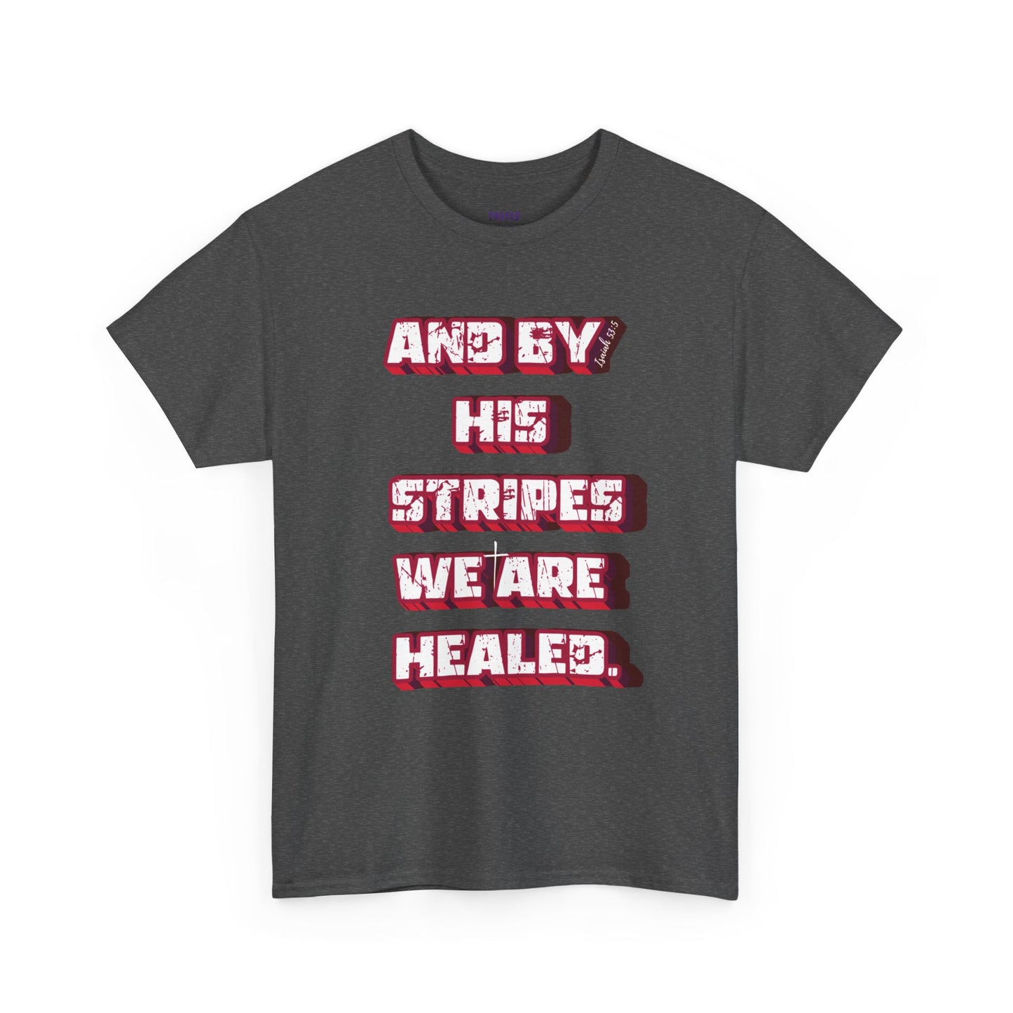 By His Stripes t-shirt