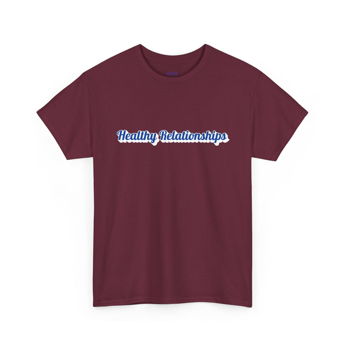 "Healthy Relationships" Tee
