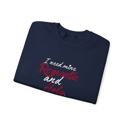 Romantic and Holy Sweatshirt