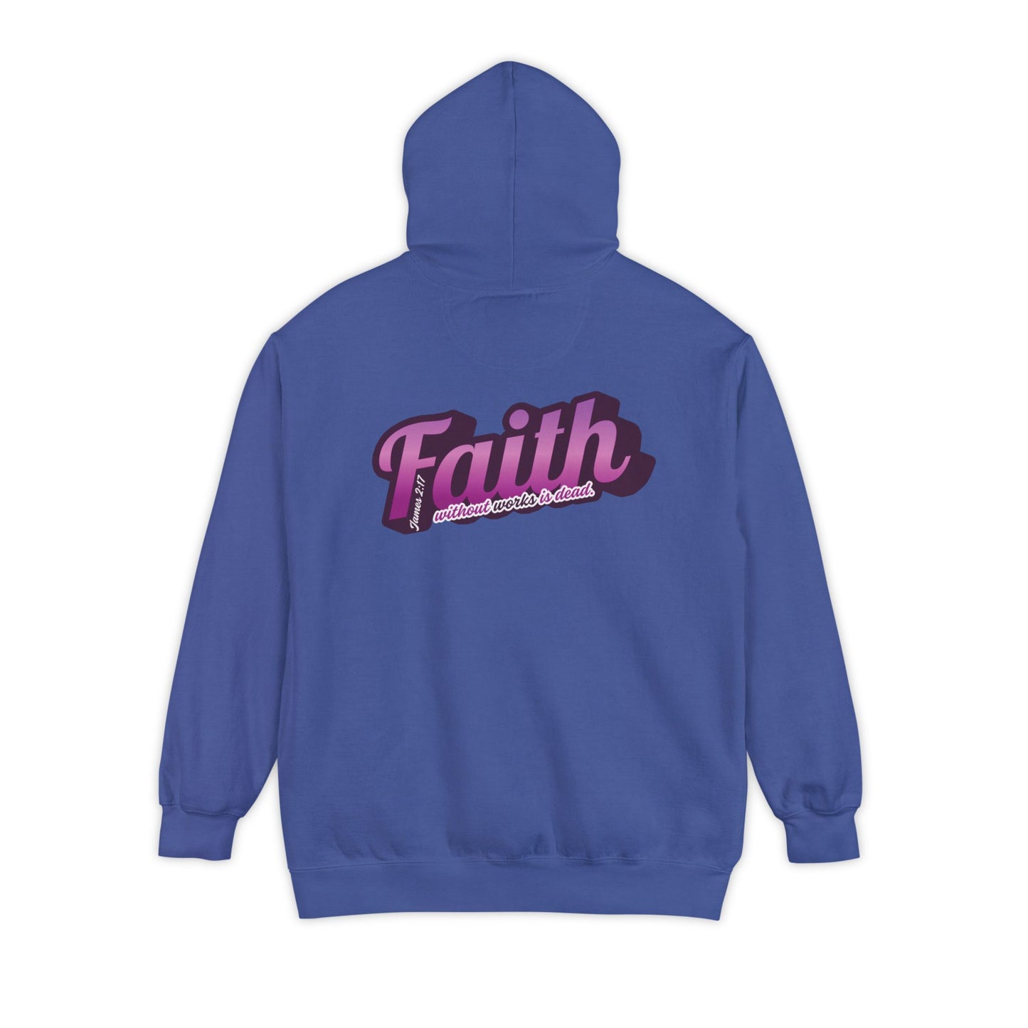 "Faith Without Works" Unisex Hoodie