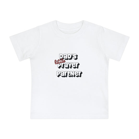 "Dad's little Prayer Partner" Baby t-shirt