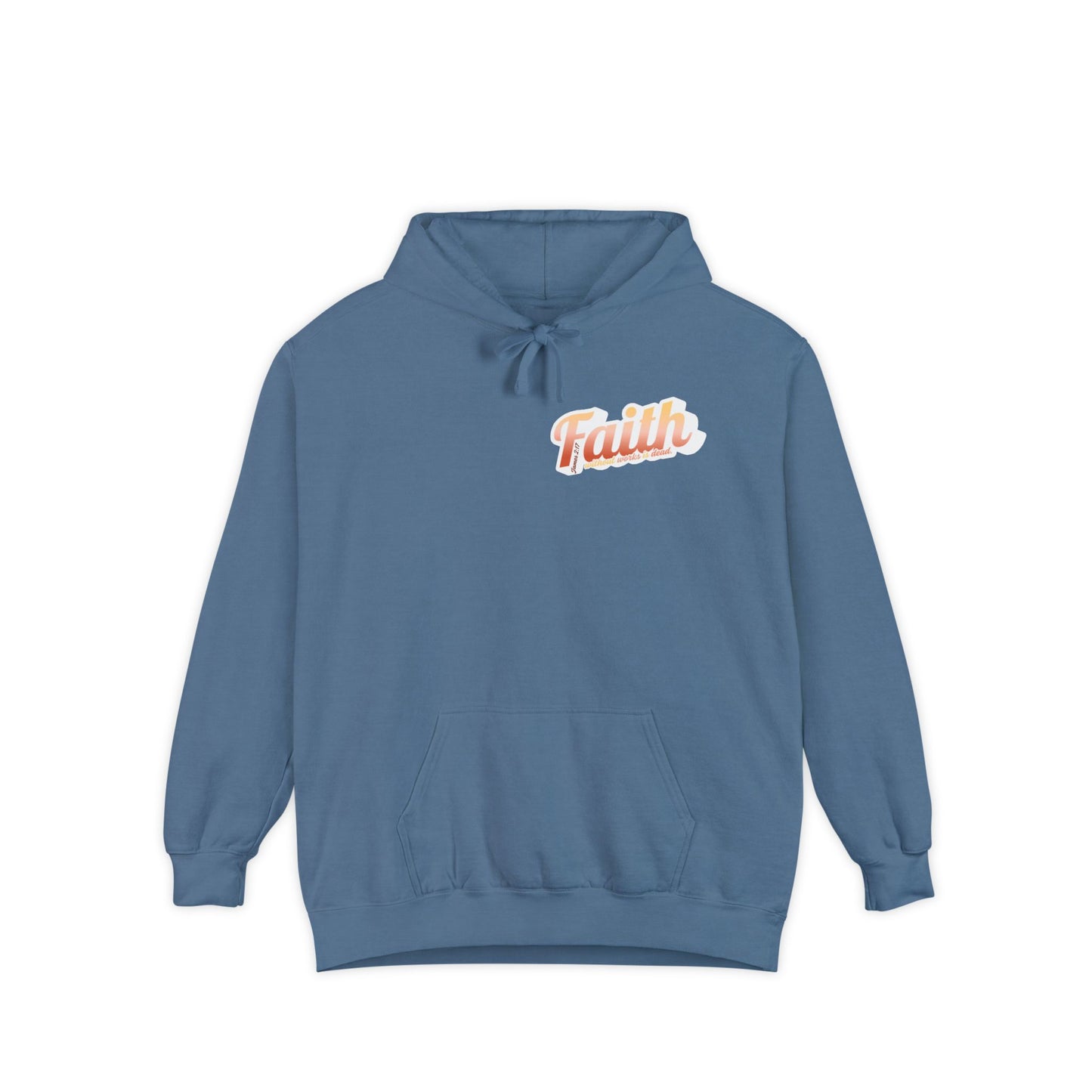 "Faith Without Works" Unisex Hoodie