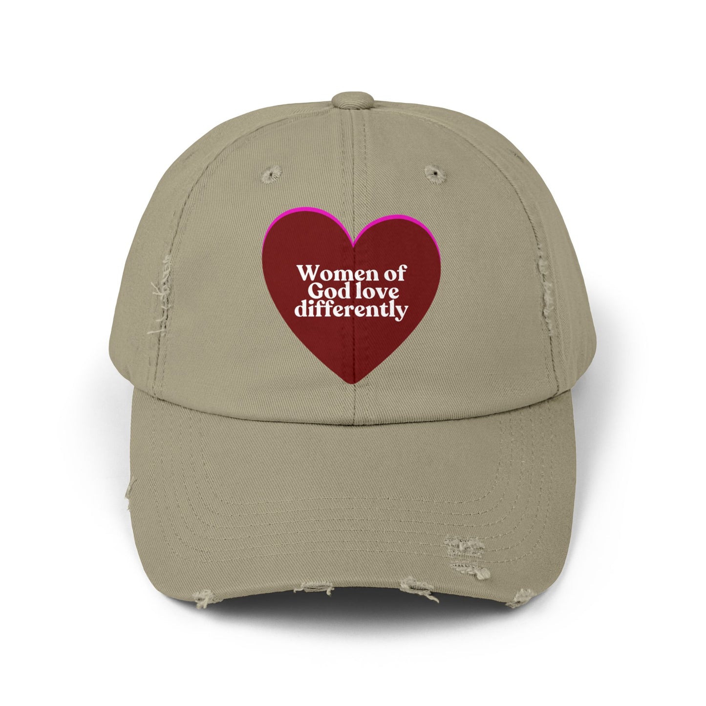 "Women of God Love Differently" Distressed Cap