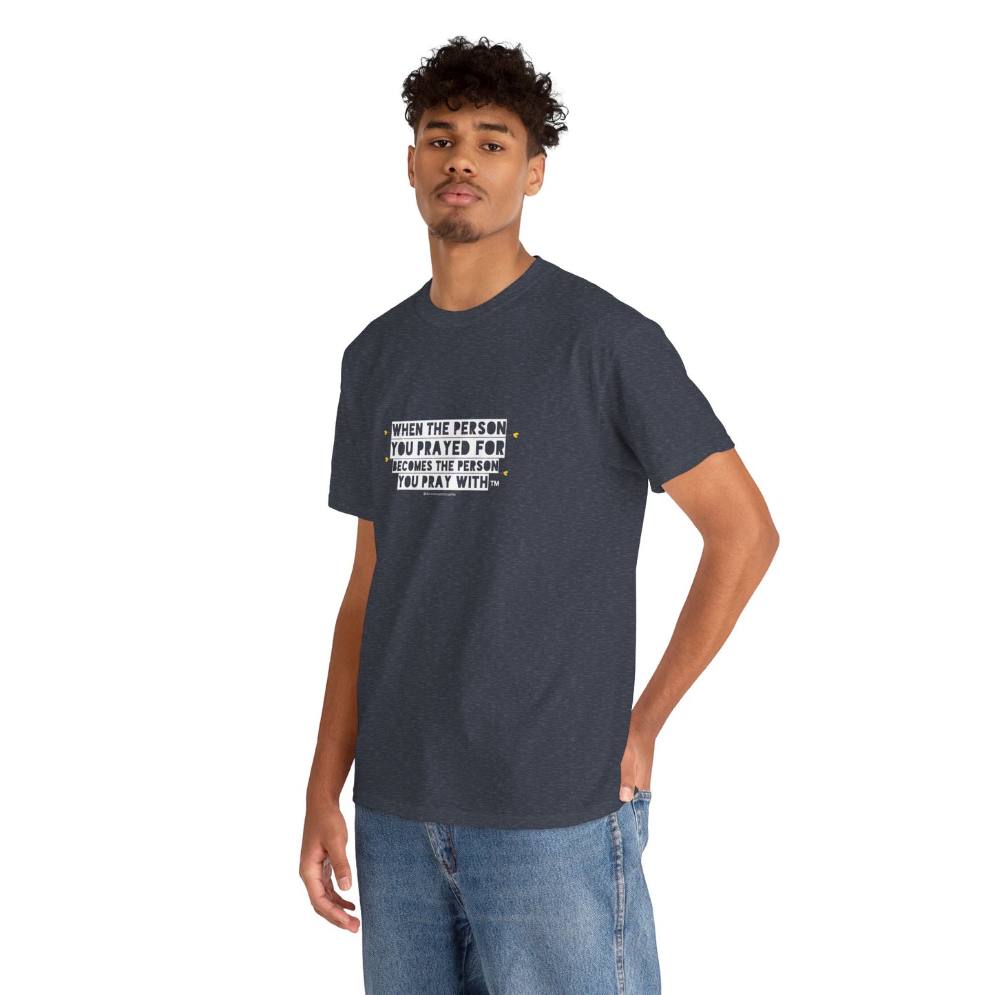 "When The Person You Prayed For Becomes The Person You Pray With" Book Merch tee