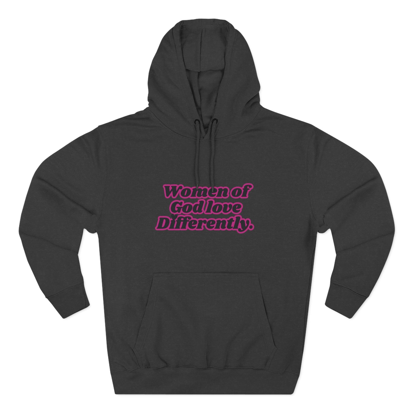 "Women of God Love Differently" Pullover Hoodie
