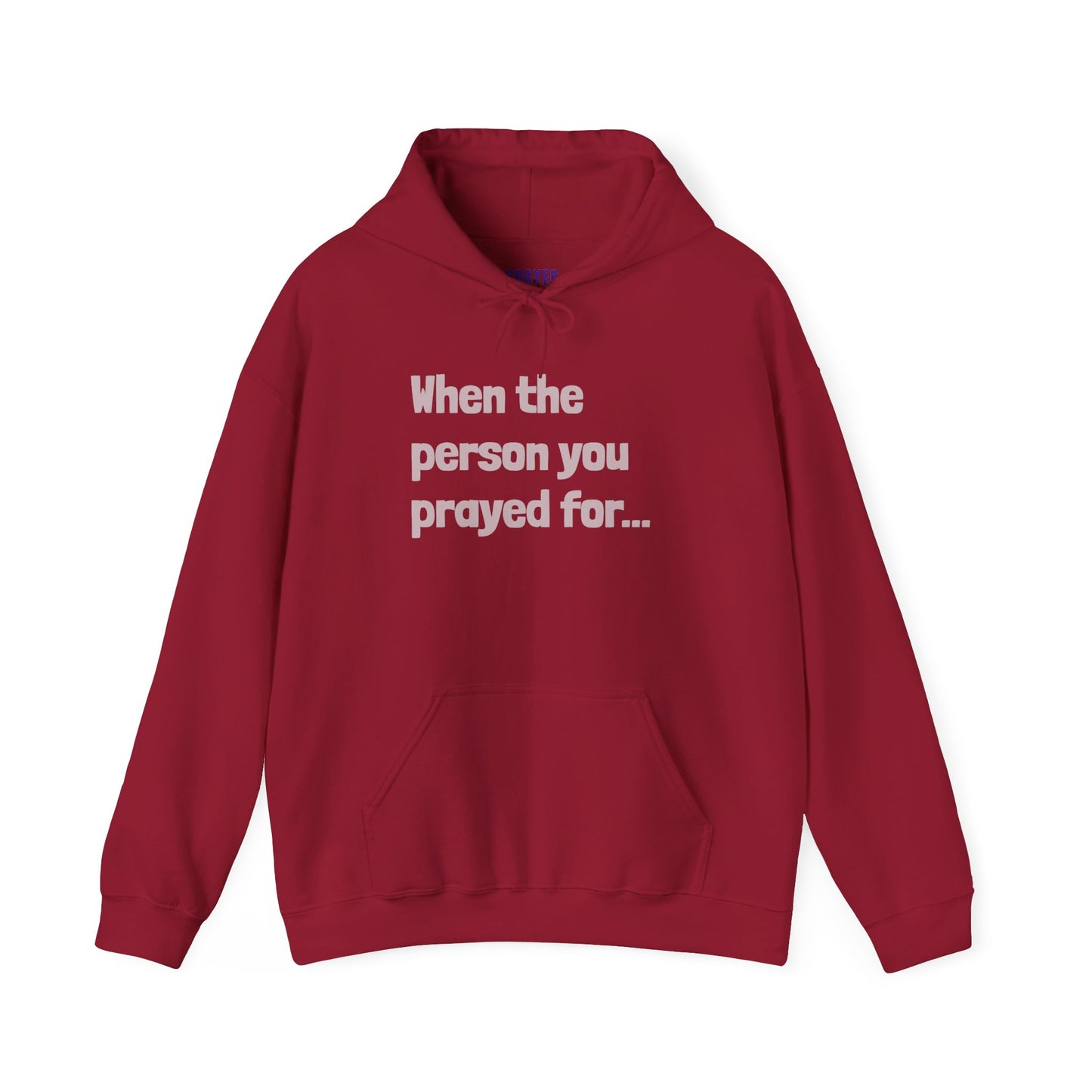 When The Person You Prayed (For) "Other Half" Couples Hoodie