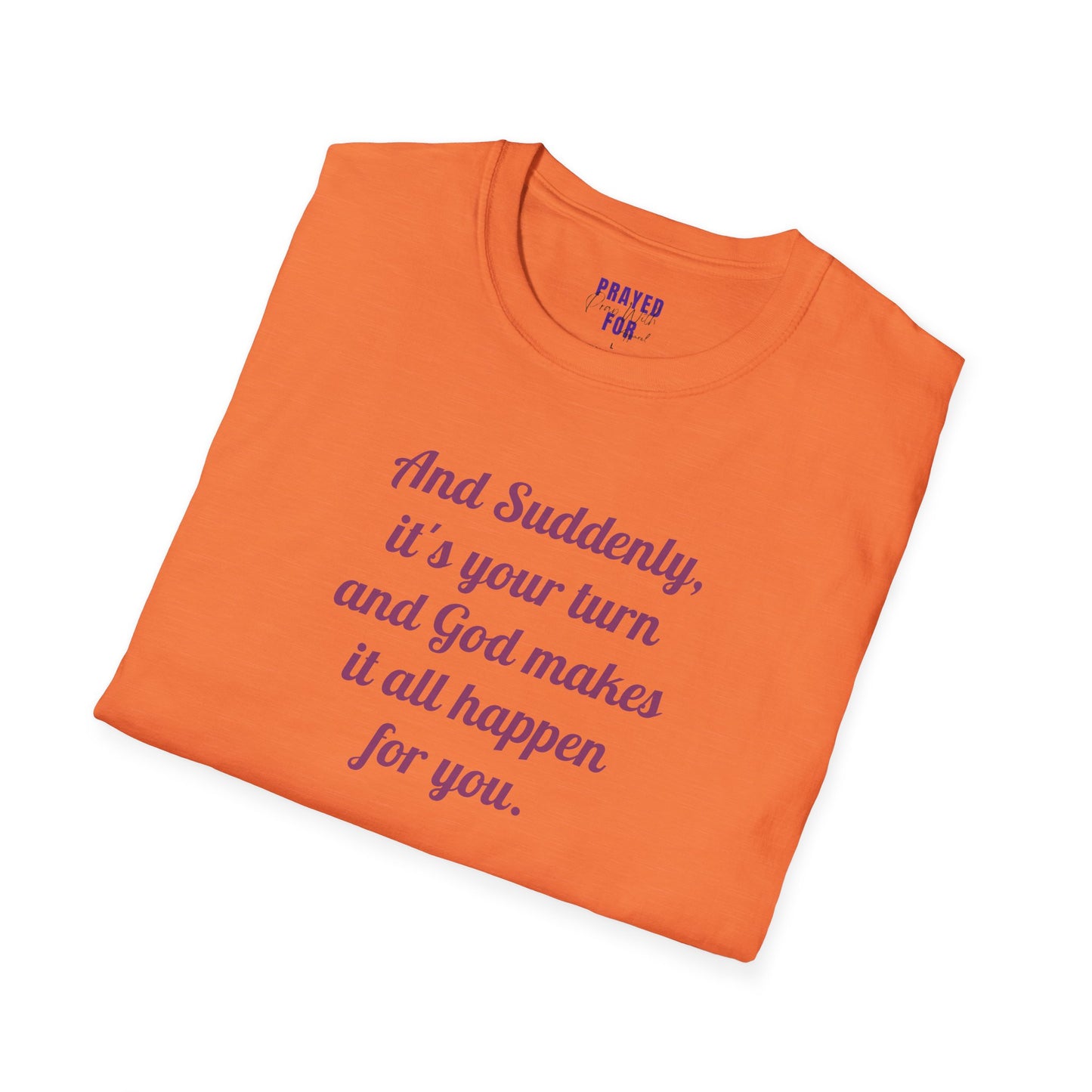 "And Suddenly"  t-shirt