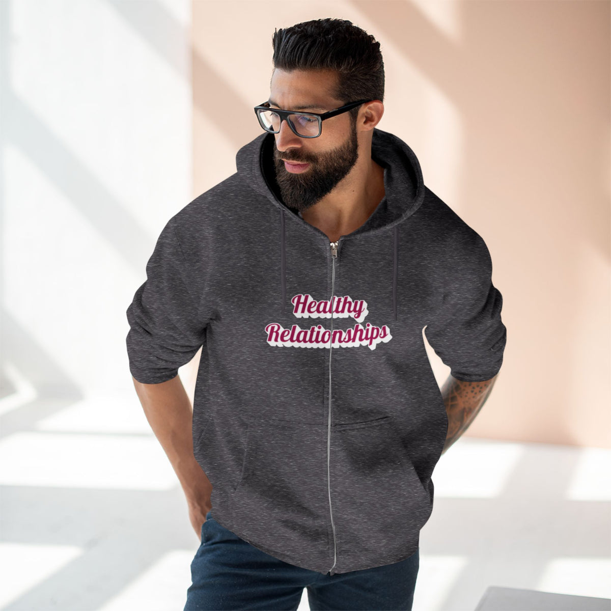 "Healthy Relationships" Zip Up hoodie