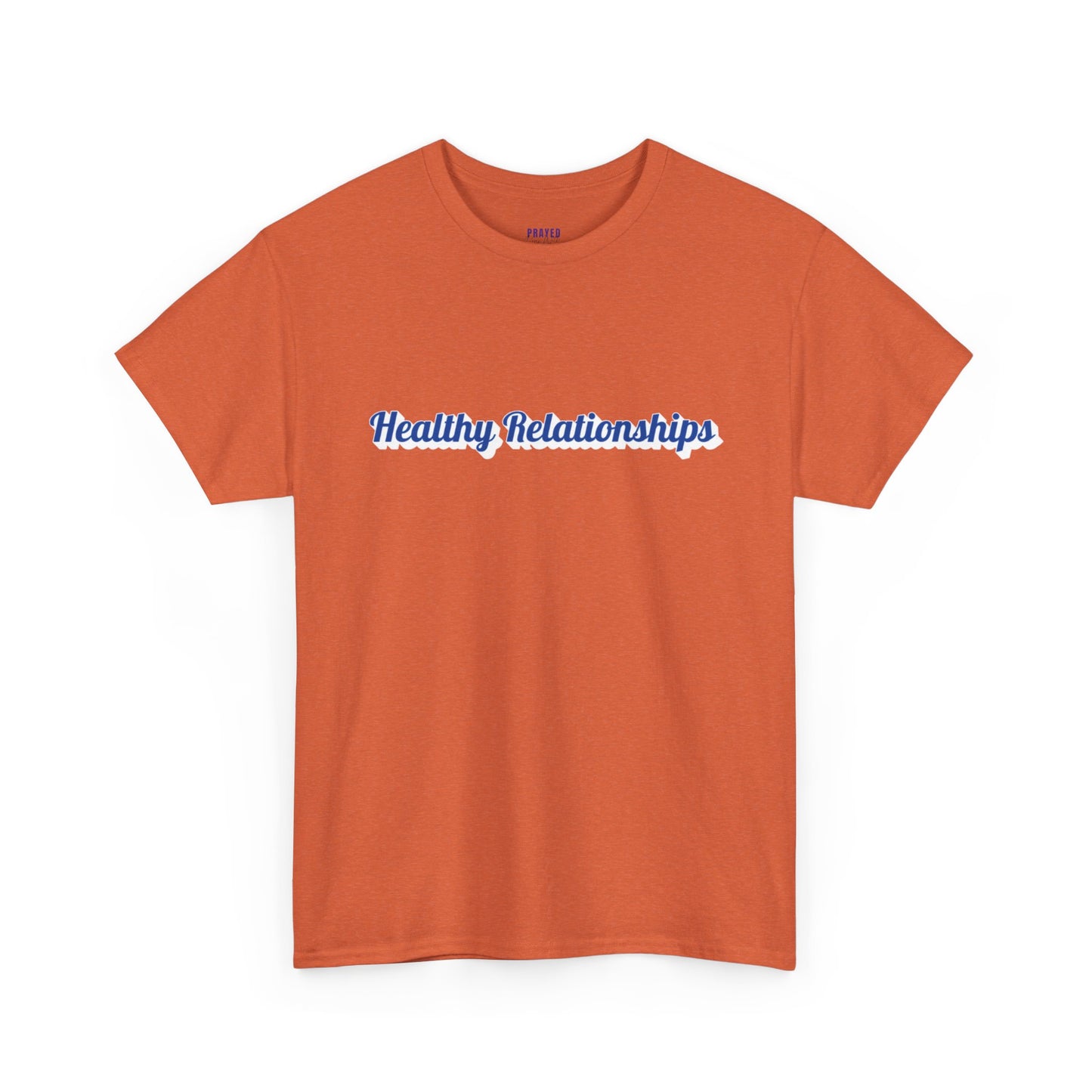 "Healthy Relationships" Tee
