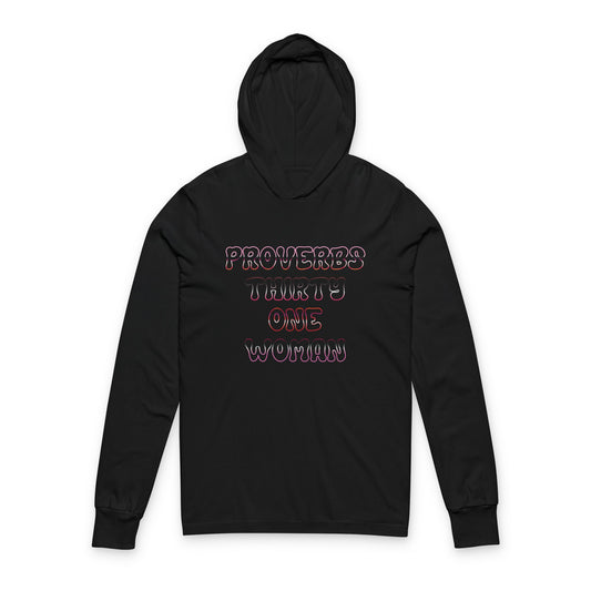 "Proverbs Thirty One Woman" Hooded Long Sleeve Tee