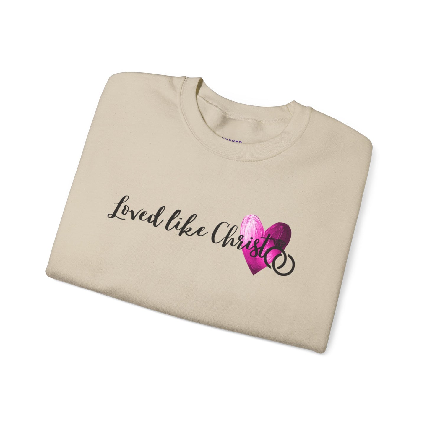 Loved like Christ Crewneck Sweatshirt