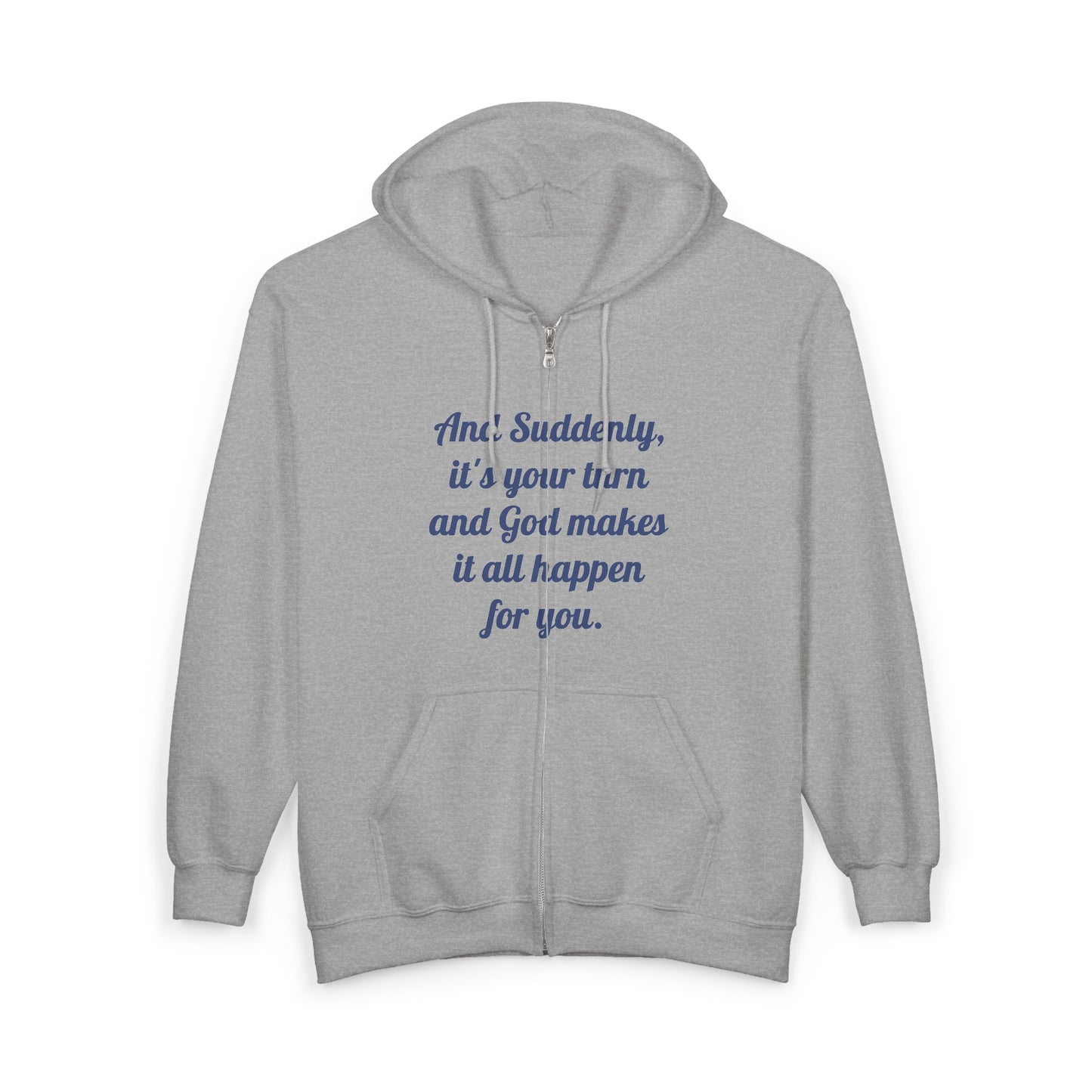"And Suddenly" Zip-up Hoodie