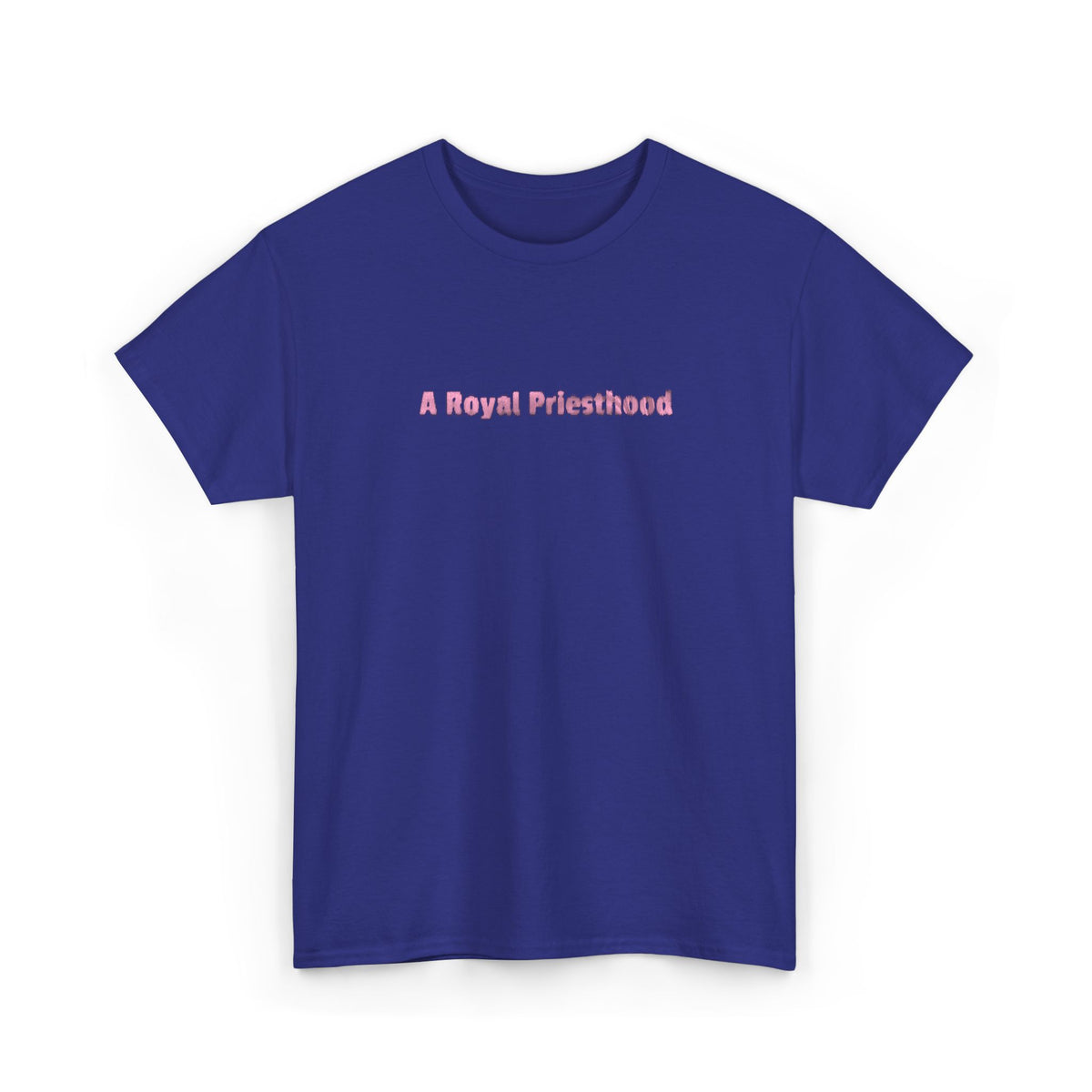 A Royal Priesthood - Tee
