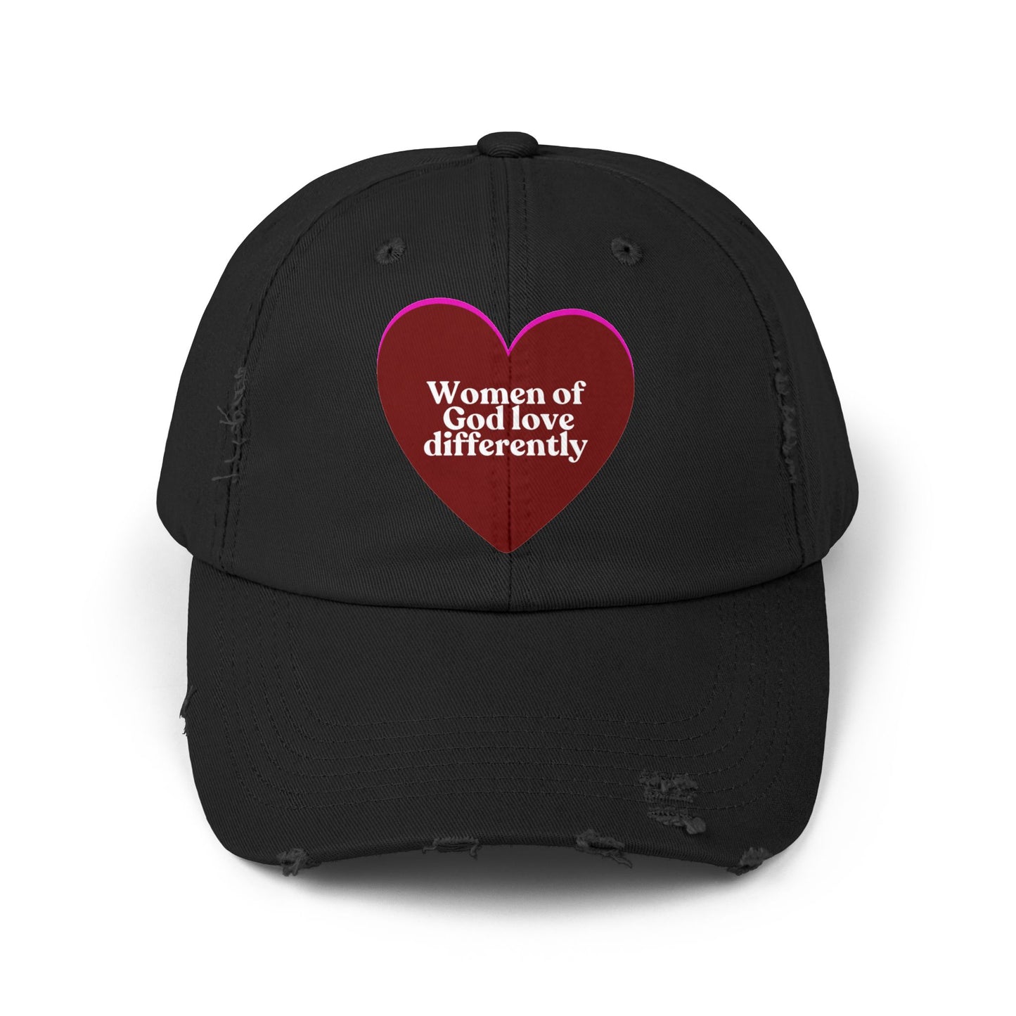 "Women of God Love Differently" Distressed Cap