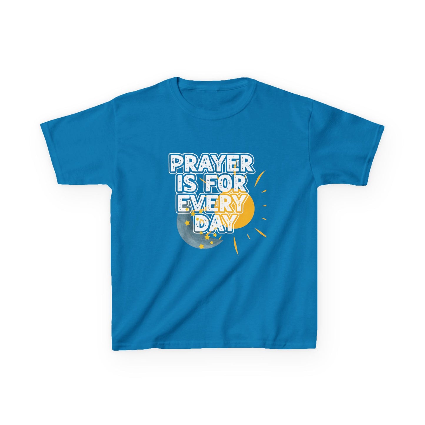 "Prayer is for Every Day"  Youth Heavy Cotton T-Shirt