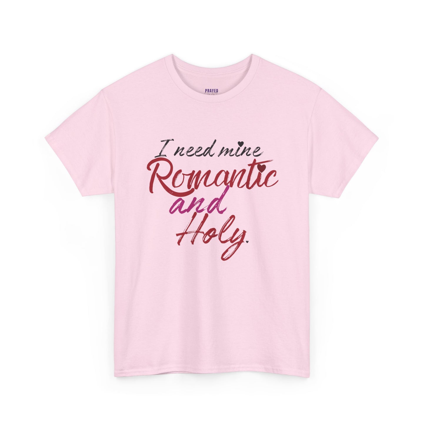 "Romantic and Holy" T-Shirt