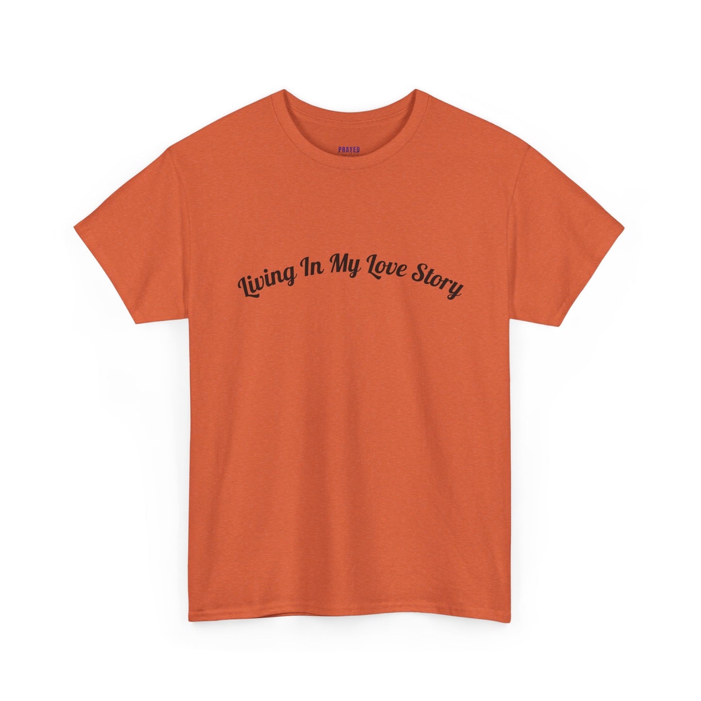 "Living In My Love Story" simple design tee