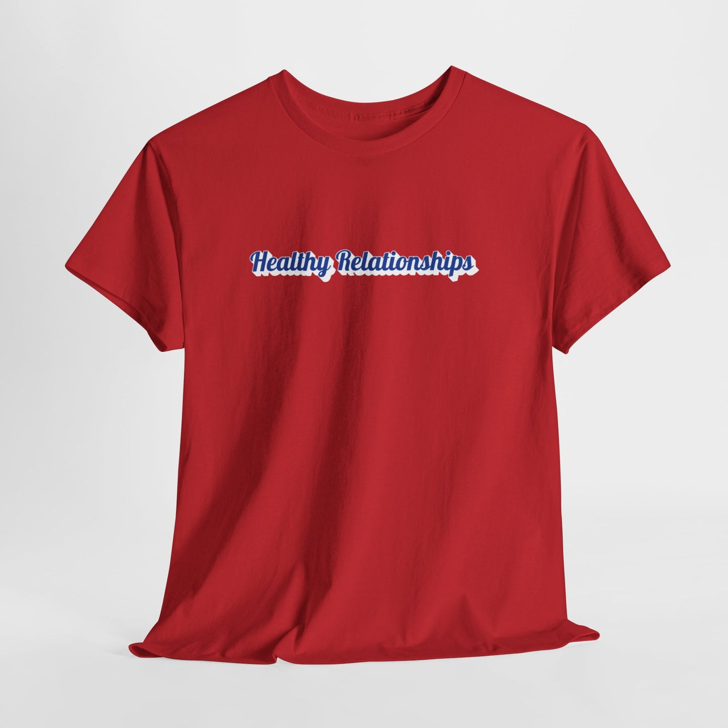 "Healthy Relationships" Heavy Cotton Tee