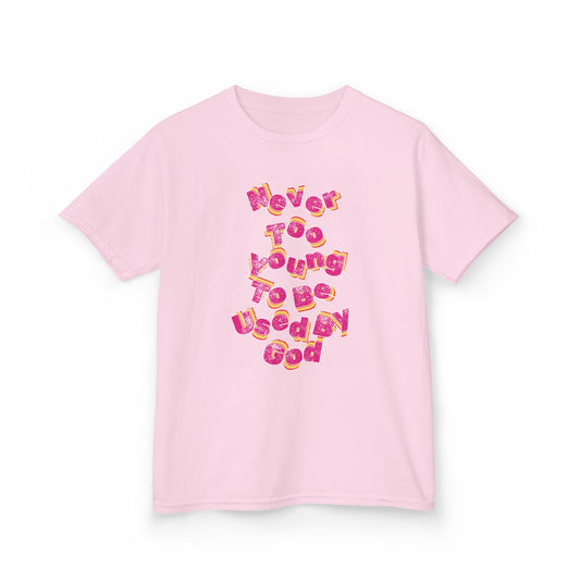 "Never Too Young too be Used By God" Youth tee
