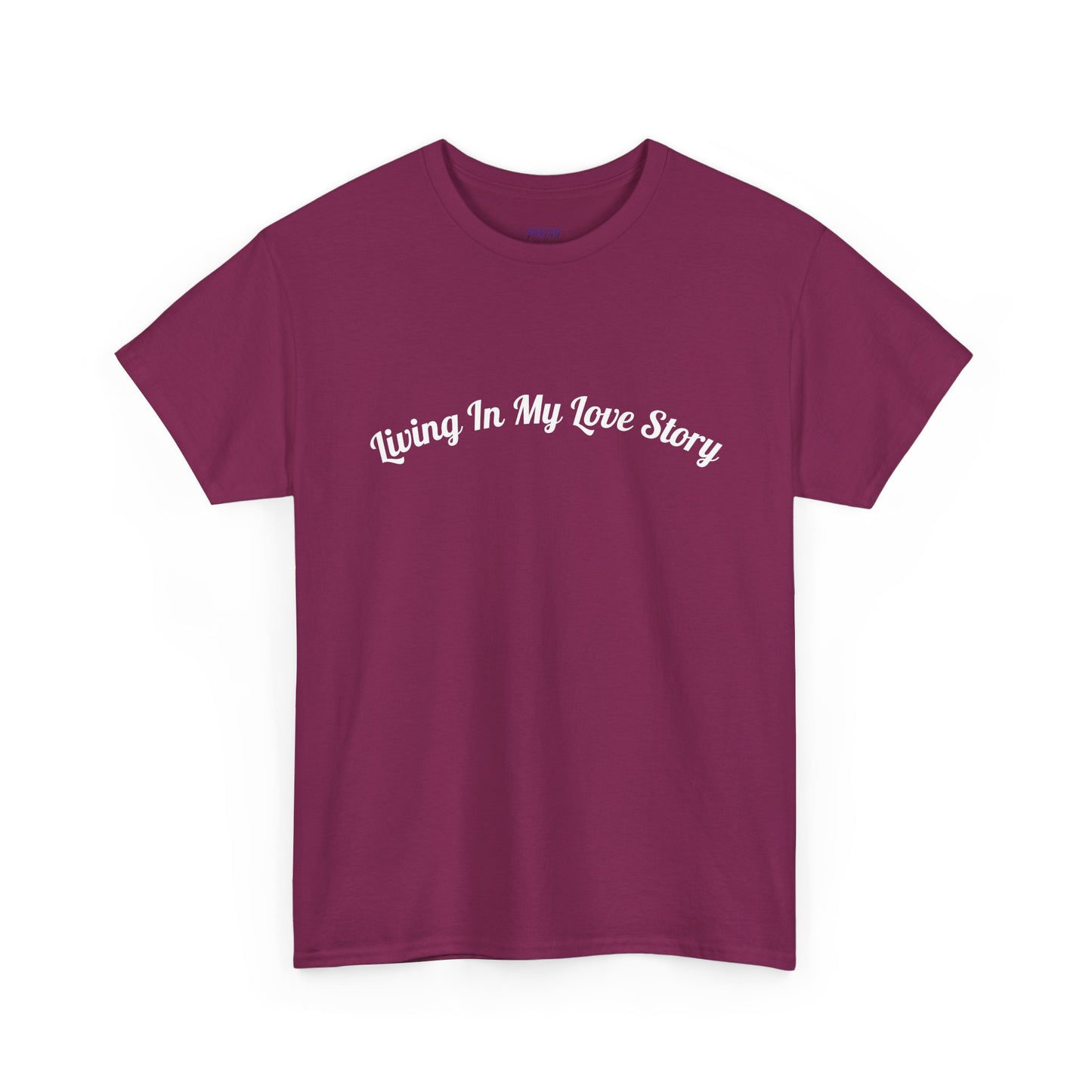"Living In My Love Story" simple design tee