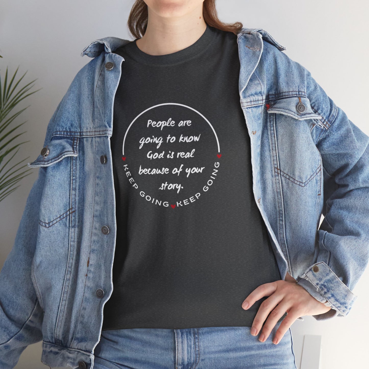 Keep Going  - Your Story Heavy Cotton Tee