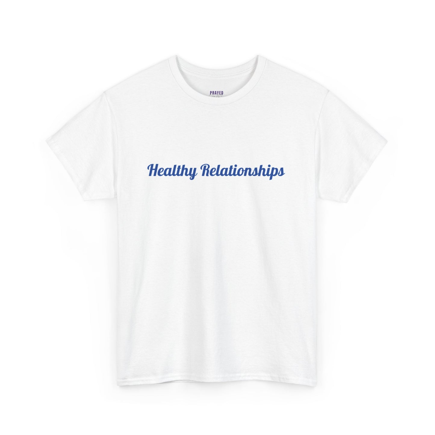"Healthy Relationships" Tee